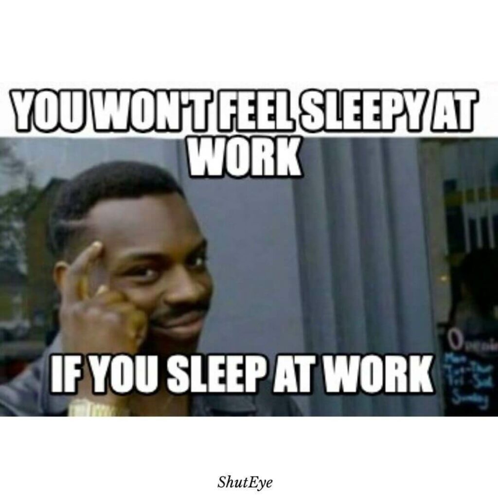 ShutEye can't sleep memes funny memes