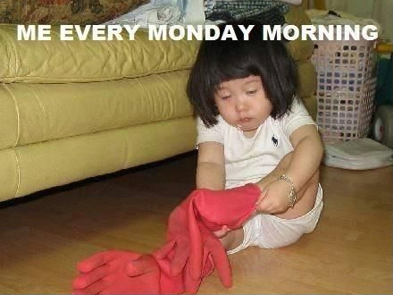 me every monday morning meme