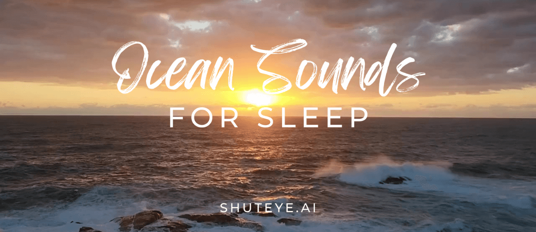 Ocean Sounds for Sleep